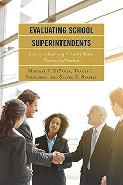 portada Evaluating School Superintendents: A Guide to Employing Fair and Effective Processes and Practices 