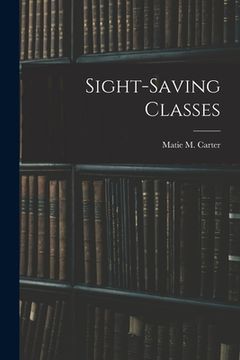 portada Sight-Saving Classes (en Inglés)