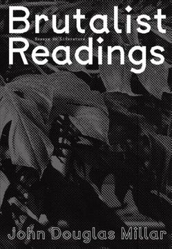 portada Brutalist Readings: Essays on Literature