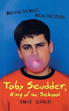 portada Toby Scudder, King of the School (in English)
