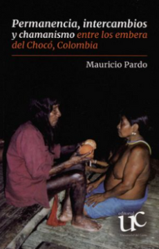 portada Permanencia Intercambios y Chamanismo Entre los Embera del Choco Colombia