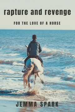 portada Rapture and Revenge: For the Love of a Horse (en Inglés)