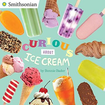 portada Curious About ice Cream (Smithsonian) (en Inglés)
