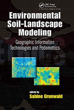 portada Environmental Soil-Landscape Modeling: Geographic Information Technologies and Pedometrics (Books in Soils, Plants, and the Environment) 