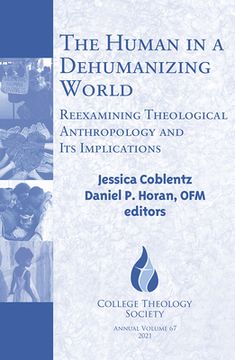 portada The Human in a Dehumanizing World: Reexamining Theological Anthropology and Its Implications (en Inglés)