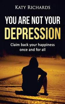 portada You Are Not Your Depression (in English)