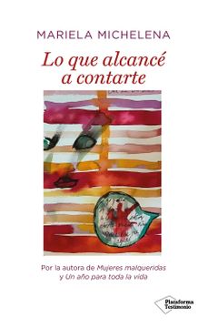 portada Lo que Alcance a Contarte (in Spanish)