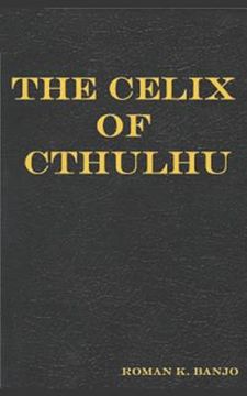 portada The Celix of Cthulhu (en Inglés)