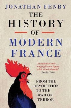 portada The History of Modern France: From the Revolution to the war With Terror (en Inglés)