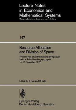 portada resource allocation and division of space: proceedings of an international symposium held at toba near nagoya, japan 14 17 december, 1975