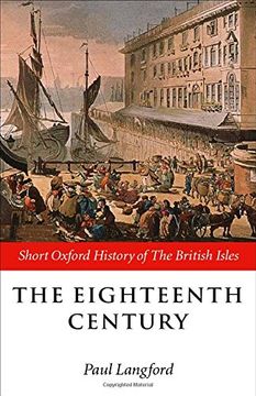 portada The Eighteenth Century: 1688-1815 (Short Oxford History of the British Isles) (en Inglés)