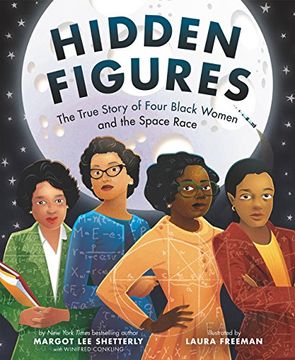 portada Hidden Figures: The True Story of Four Black Women and the Space Race (en Inglés)