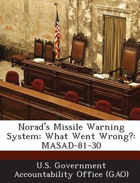 portada Norad's Missile Warning System: What Went Wrong?: Masad-81-30 (en Inglés)