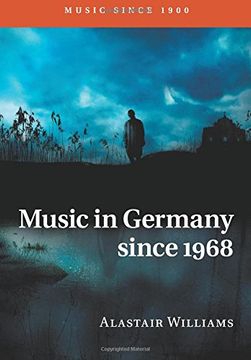 portada Music in Germany Since 1968 (Music Since 1900) (en Inglés)