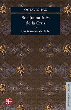 portada Sor Juana Inés de la Cruz o Las trampas de la fe (in Spanish)