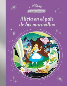 portada 100 AÑOS MAGIA DISNEY: ALICIA EN PAIS DE - DISNEY - Libro Físico (in Spanish)