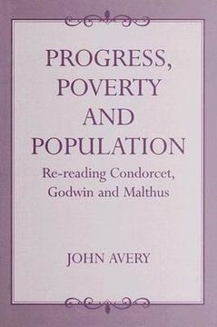 portada progress, proverty and population: re-reading condorcet, godwin and malthus