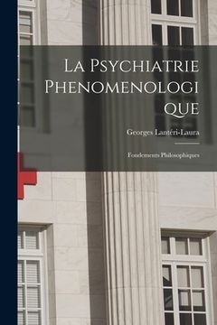 portada La Psychiatrie Phenomenologique: Fondements Philosophiques (en Inglés)