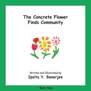 portada The Concrete Flower Finds Community: Book Nine (en Inglés)