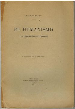 Libro El Humanismo Y Los Estudios Clasicos De La Educacion De Manuel ...