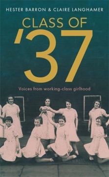 Class of '37: As Featured in the Daily Mail (en Inglés)