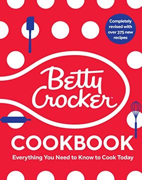 portada The Betty Crocker Cookbook: Everything you Need to Know to Cook Today (Betty Crocker Cooking) (en Inglés)