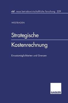 portada Strategische Kostenrechnung: Einsatzmöglichkeiten Und Grenzen (in German)