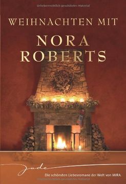 portada Weihnachten mit Nora Roberts: Nie mehr allein / Zauber einer Winternacht / Wünsche werden wahr / Das schönste Geschenk