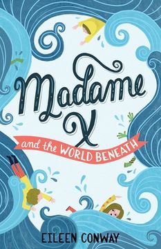 portada Madame X and the World Beneath (en Inglés)
