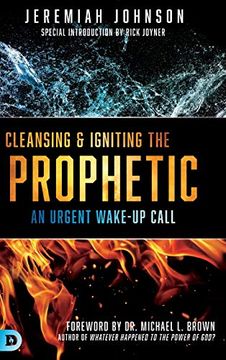 portada Cleansing and Igniting the Prophetic (en Inglés)