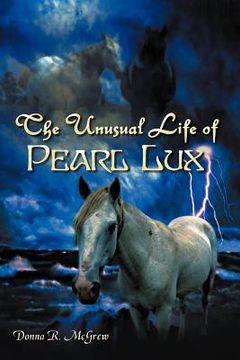 portada the unusual life of pearl lux (in English)