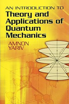 portada An Introduction to Theory and Applications of Quantum Mechanics (Dover Books on Physics) (in English)