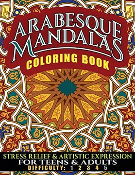 portada Arabesque Mandalas Coloring Book: Stress Relief & Artistic Expression for Teens & Adults (Ndas Coloring Book, Full Size) (Volume 21) (en Inglés)