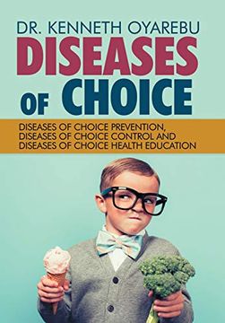 portada Diseases of Choice: Diseases of Choice Prevention, Diseases of Choice Control and Diseases of Choice Health Education (en Inglés)