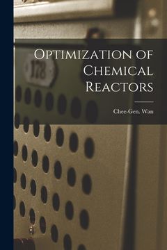 portada Optimization of Chemical Reactors (en Inglés)