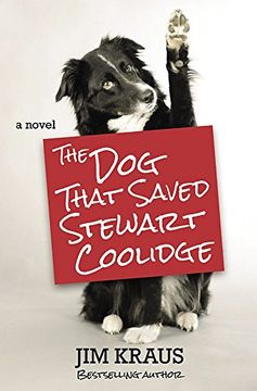 portada The dog That Saved Stewart Coolidge: A Novel (in English)