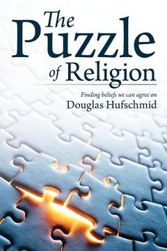portada The Puzzle of Religion: Finding beliefs we can agree on (in English)