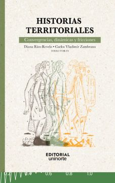 portada Ibd - Historias Territoriales: Convergencias, Dinámicas y Fricciones