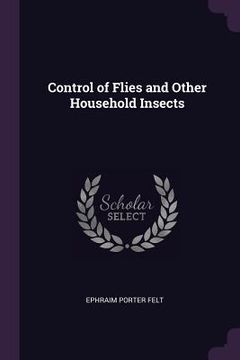 portada Control of Flies and Other Household Insects (en Inglés)