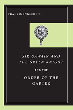 portada Sir Gawain and the Green Knight and the Order of the Garter (en Inglés)