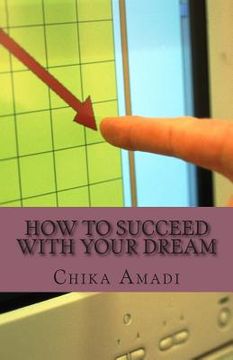 portada How To Succeed With Your Dream: Simple Strategies To Success