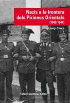 portada NAZIS A LA FRONTERA DELS PIRINEUS ORIENTALS (1942-1944) (En papel)