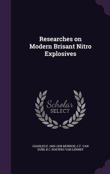 portada Researches on Modern Brisant Nitro Explosives (en Inglés)