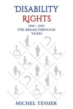 portada Disability Rights 1980 - 2005 The Breakthrough Years (en Inglés)