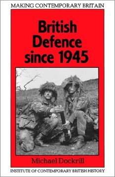 british defence since 1945 (en Inglés)