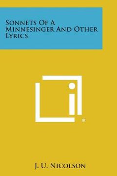 portada Sonnets of a Minnesinger and Other Lyrics (in English)