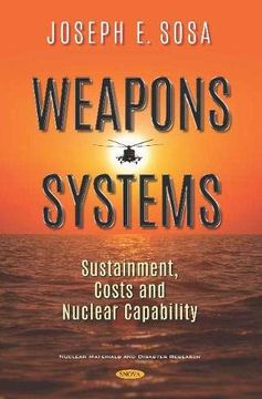 portada Weapons Systems: Sustainment, Costs and Nuclear Capability