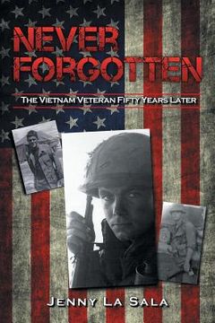 portada Never Forgotten: The Vietnam Veteran Fifty Years Later (in English)