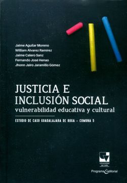 portada Justicia e Inclusión Social. Vulnerabilidad Educativa y Cultural. Estudio de Caso Gaudalajara de Buga-Comuna 5