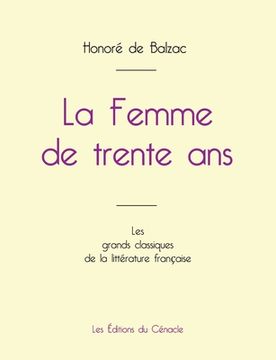 portada La Femme de trente ans de Balzac (édition grand format) (en Francés)